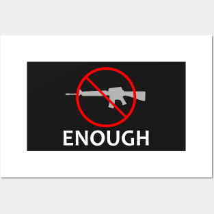 Gun Control Anti Gun Enough Posters and Art